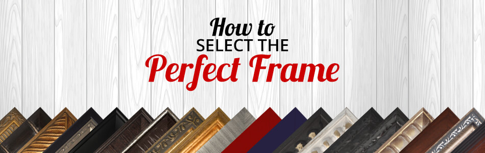 Select a Frame for Your Framed Art