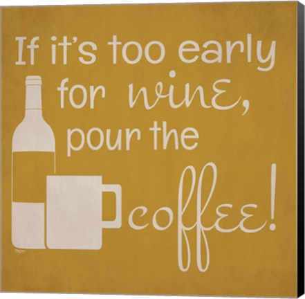 Framed Wine and Coffee Sayings IV Print
