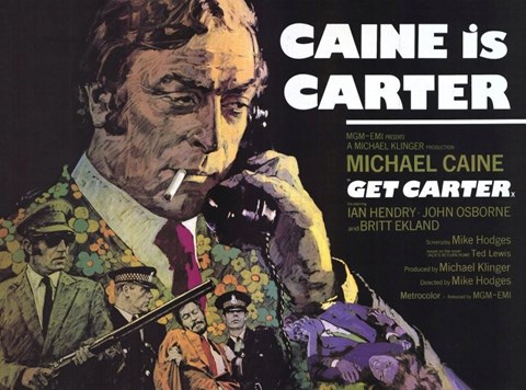 Framed Get Carter Caine is Carter Print