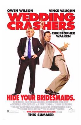 Framed Wedding Crashers - Hide your bridesmaids Print