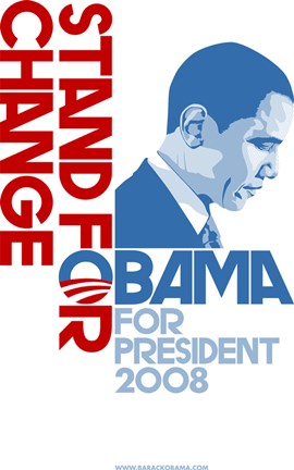 Framed Barack Obama - (Stand for Change) Campaign Poster Print
