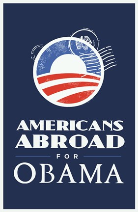 Framed Barack Obama - (Americans Abroad for Obama) Campaign Poster Print