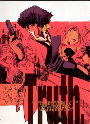 Framed Cowboy Bebop - truth Print