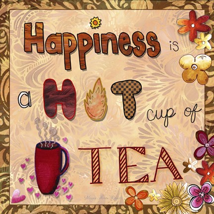 Framed Happiness Is A Hot Cup Of Tea Print