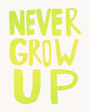 Framed Never Grow Up Green Print