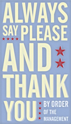 Framed Always Say Please And Thank You Print