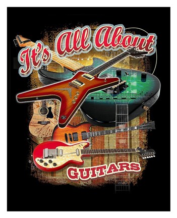 Framed It&#39;s All About Guitars Print