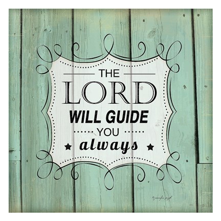 Framed Lord Will Guide You Print