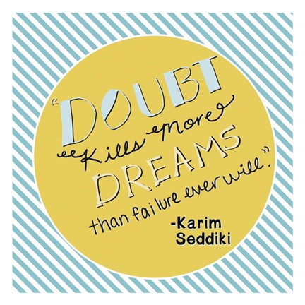 Framed Doubt Kills Dreams Print