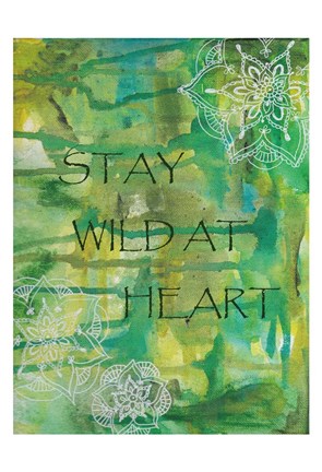 Framed Green Stay Wild At Heart Print