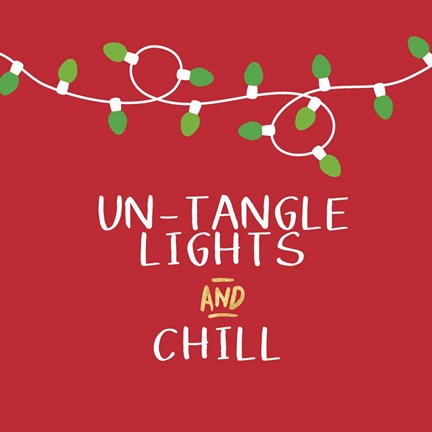 Framed Untangle Lights and Chill Print