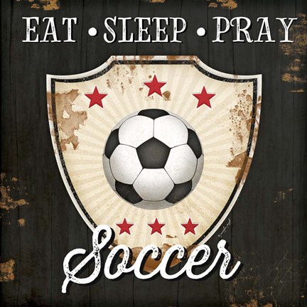 Framed Eat, Sleep, Pray, Soccer Print