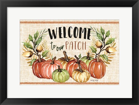 Framed Welcome to Our Patch Print
