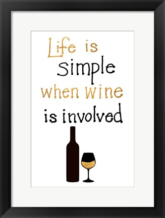 Framed Simple Life with Wine Print