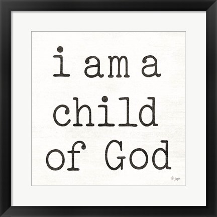 Framed I Am a Child of God Print