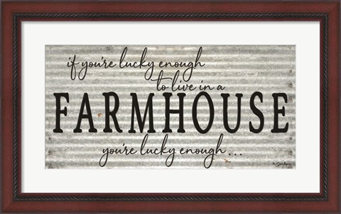 Framed You&#39;re Lucky Enough Print