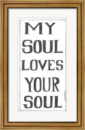Framed My Soul Print