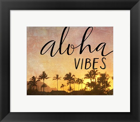 Framed Aloha Vibes Print