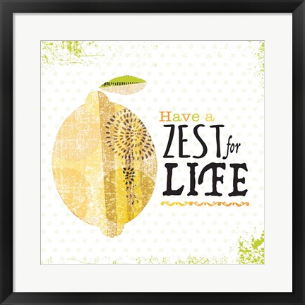 Framed Zest for Life Print