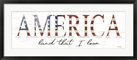 Framed America Land That I Love Print