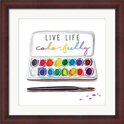 Framed Live Life Colorfully Print