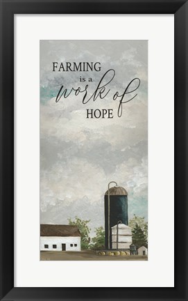 Framed Farming is a Work of Hope Print