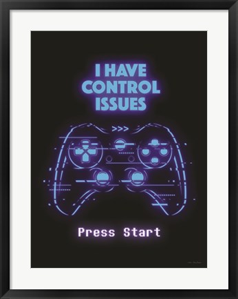 Framed Gamer Control Issues Print