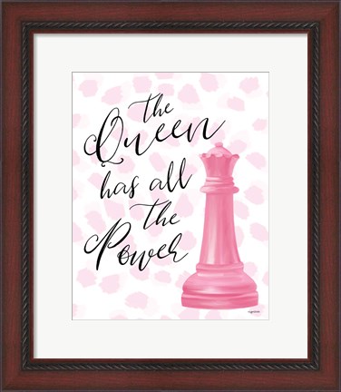 Framed Queen Has the Power Print