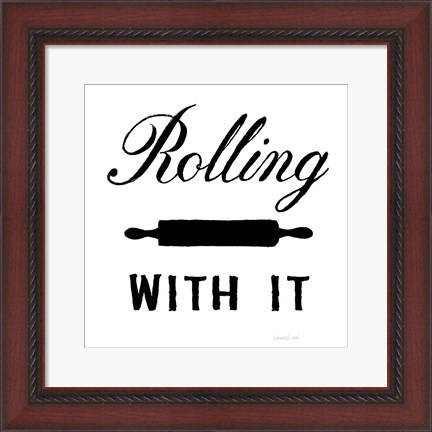 Framed Rolling With It Print
