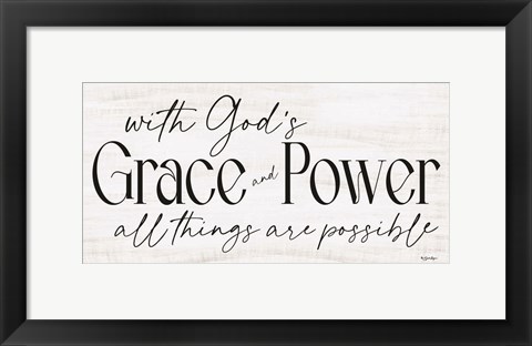 Framed God&#39;s Grace and Power Print