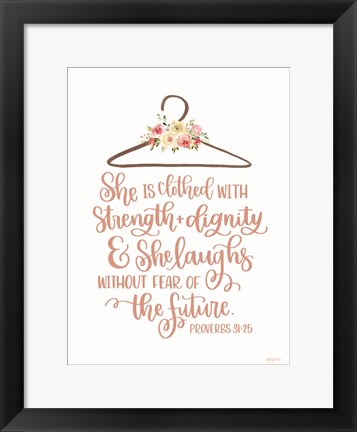 Framed Clothed with Strength &amp; Dignity Print