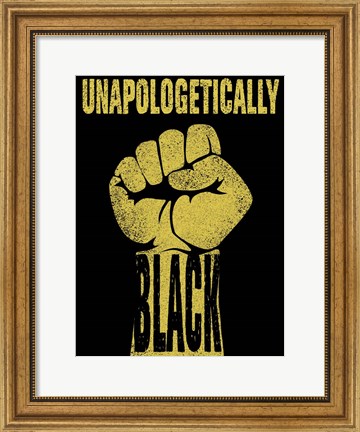 Framed Unapologetically Black Print
