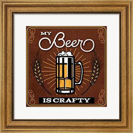 Framed My Beer is Crafty Print