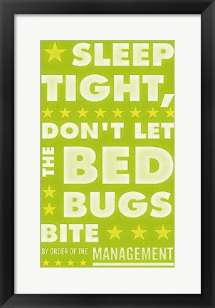 Framed Sleep Tight, Don&#39;t Let the Bedbugs Bite (green &amp; white) Print