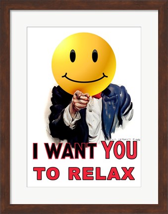 Framed I Want You to Relax Print