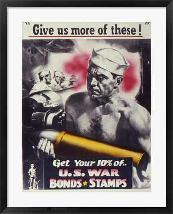 Framed Give Us More U.S. War Bonds Print