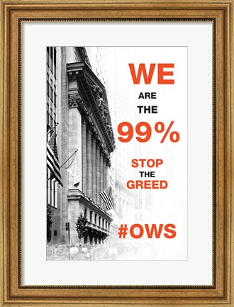 Framed We Are The 99% Print