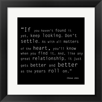 Framed Keep Looking Quote Print