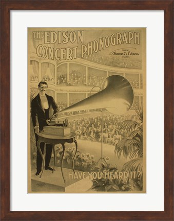 Framed Edison concert phonograph Have you heard it Print