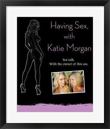 Framed Having Sex with Katie Morgan Print