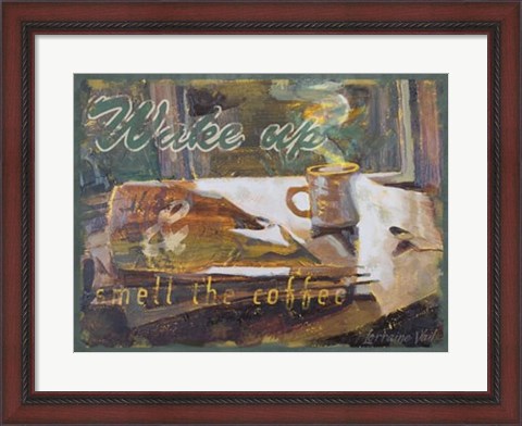 Framed Wake Up and Smell the Coffee Print