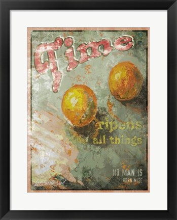 Framed Time Ripens All Things Print