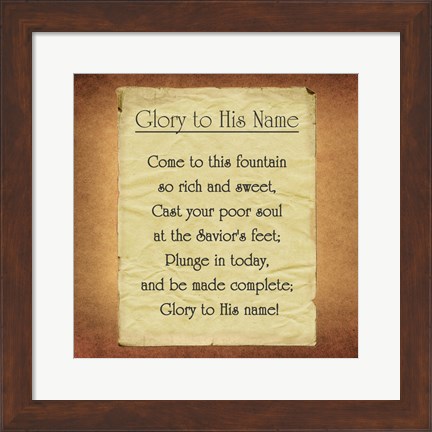 Framed Glory To His Name Print