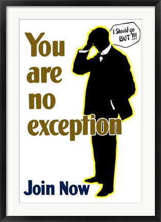 Framed You Are No Exception Print