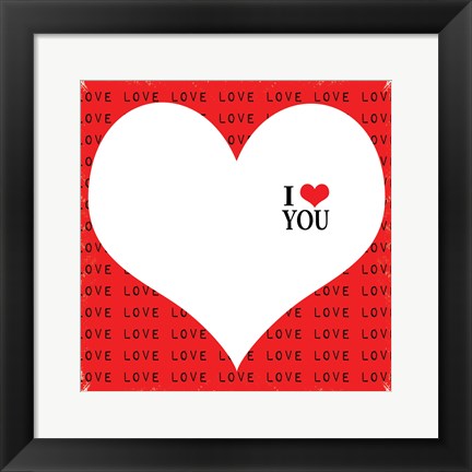 Framed I Love You Print