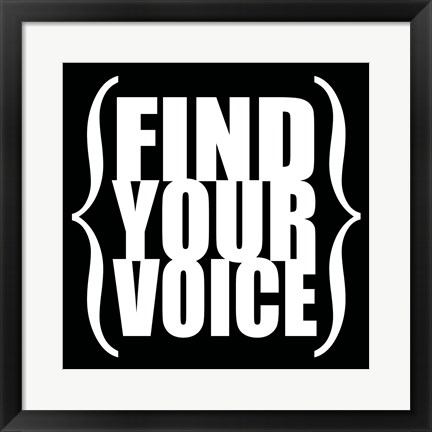 Framed Find Your Voice 4 Print