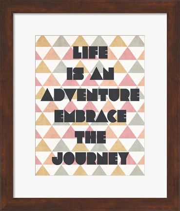 Framed Life is an Adventure Print