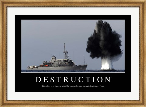 Framed Destruction: Inspirational Quote and Motivational Poster Print