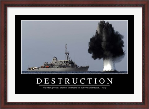 Framed Destruction: Inspirational Quote and Motivational Poster Print