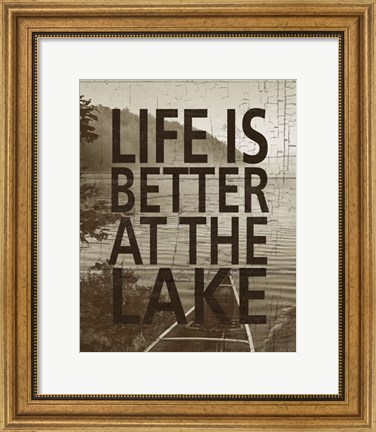 Framed Life Is Better At The Lake Print